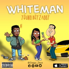 WHITE MAN by YOUNG BOY ZAGGY