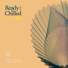 READY To Be CHILLED Podcast 218 mixed by Rayco Santos