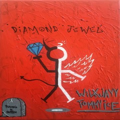diamond jewel ft tommy ice ~ (prod. by wilkjayy)