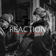 Reaction Mixtape