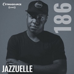 Traxsource LIVE! #186 with Jazzuelle