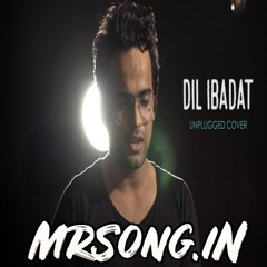 Dil Ibaadat (Unplugged Cover) Adnan Ahmad - 320kbps(MrSong.In)