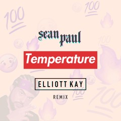 Temperature - Sean Paul (Elliott Kay Remix) [Free Download]