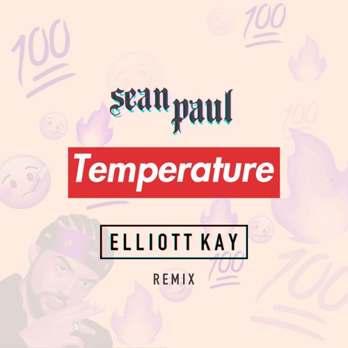 Temperature - Sean Paul (Elliott Kay Remix) [Free Download]