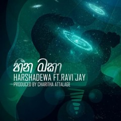 Heena Maka (හීන මකා) - Harshadewa Ft. Ravi Jay - Charitha Attalage