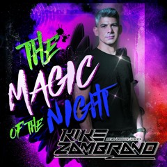 Kike Zambrano - The Magic Of The Night