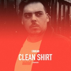 LENGMIX001: Clean Shirt
