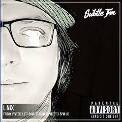 L Nix - Subtle FM 17/08/18