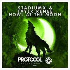 Stadiumx & Taylr Renee - Howl At The Moon (YD Remix)