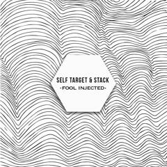 Self Target & STACK - Fool Injected