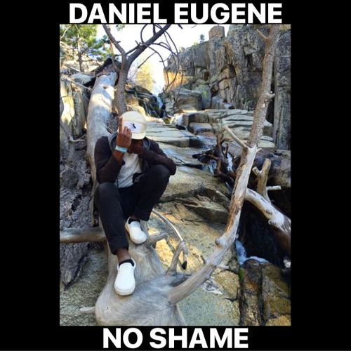 Daniel Eugene - No Shame (Prod By Evolve Music)