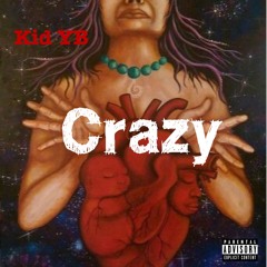 Kid Yb - Crazy