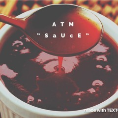 "ATM" Sauce