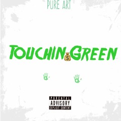 Touchin Green