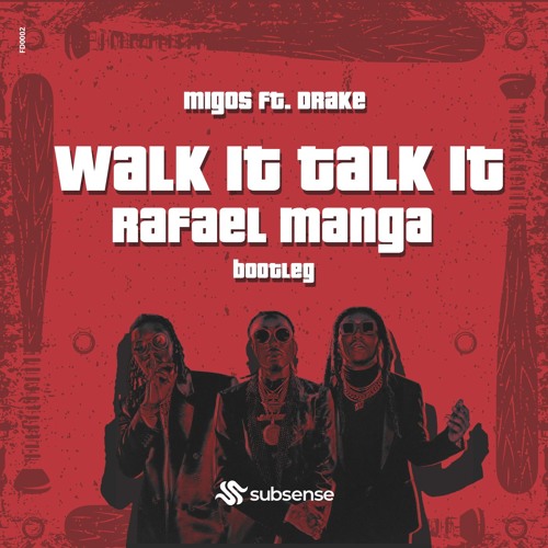 Migos ft. Drake - Walk It Talk It (Rafael Manga Bootleg)