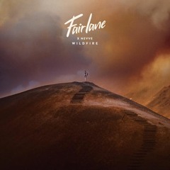 Fairlane - Wildfire (ft. Nevve)