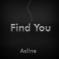 Nick Jonas - Find You (Axline Remix)