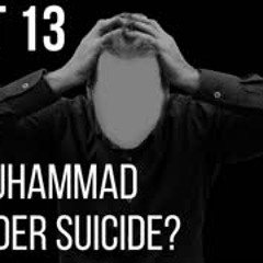 Seerah - Life of Prophet Muhammad 13  | Did the Prophet Consider Suicide