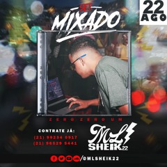 == SET MIXADO ZERO ZERO UM ML SHEIK 22 [ RITMO DE COMUNIDADE 2018 ] STUDIO BLINDADO DIGITAL