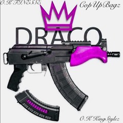 DRACO-Ft (O.K Finesse & O.K KingStylez)