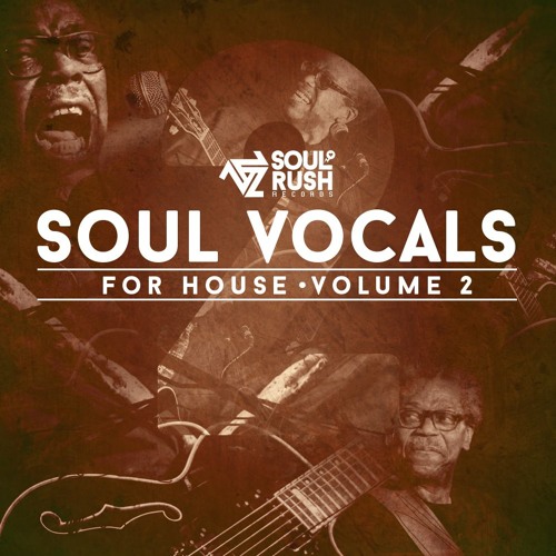 Soul Rush Records Soul Vocal’s for House Volume Two WAV