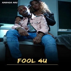 Fool 4u (feat.  Deono)