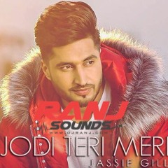 Jodi Teri Meri - Jassi Gill (Ranj Sounds)