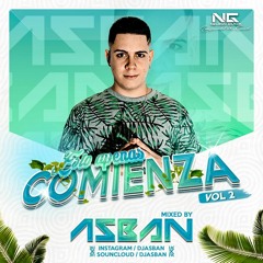 Esto Apenas Comienza Vol2 (DJ ASBAN LIVE SET 2018)