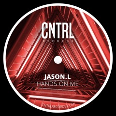 Jason.L - Hands On Me (Original Mix)[Free Download]