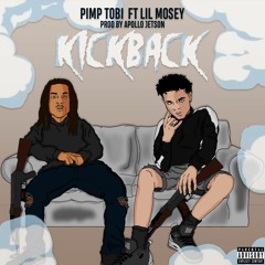 PimpTobi x Lil Mosey - KickBack (prod. ApolloJetson)