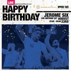 Jerome Six (Birthday Special) - 23/8/18