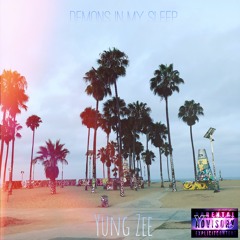 Yung Zee - Demons in my sleep
