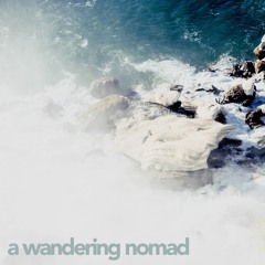 a wandering nomad