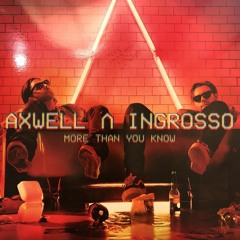 Axwell Λ Ingrosso - More Than You Know (Woden Remix)
