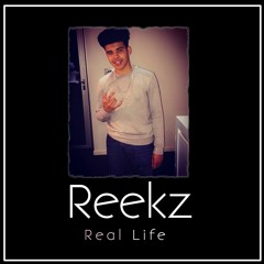 Reekz- Real Life
