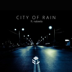 city of rain ft. nabeela