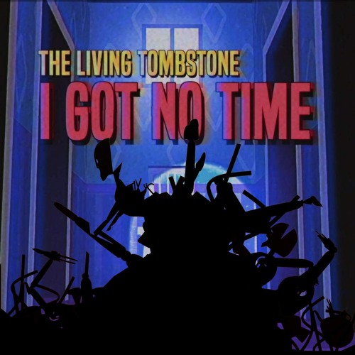 I Got No Time To Fix You - [mashup]