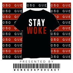 OSO QUE - Stay Woke (Single)
