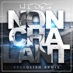 NONCHALANT SPANGLISH TRAP REMIX