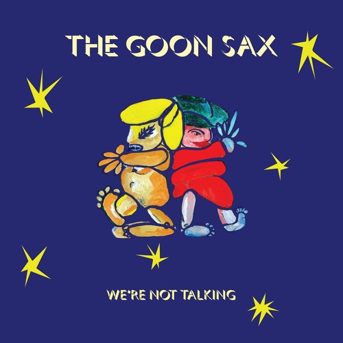 The Goon Sax - We Can't Win