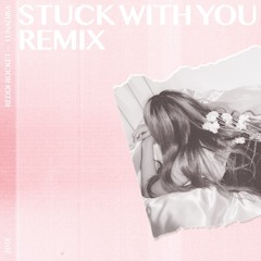 Lunadira - Stuck With You (Reddi Rocket Remix)