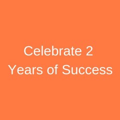 Celebrating 2 years of Success