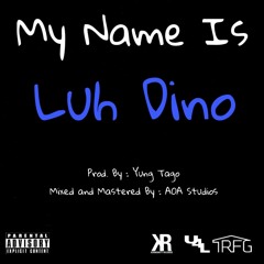 My Name Prod. Yung Tago