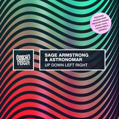 Sage Armstrong & Astronomar - Up Down Left Right (Steady Rock Remix)