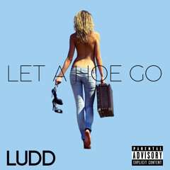 Let A Hoe Go [prod. Aka 1da]