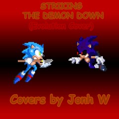 STRIKING THE DEMON DOWN (Evolution Cover)