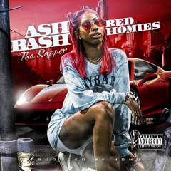 Red Homies - Ash Bash Tha Rapper