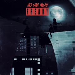 NO MAN ARMY - F R E A K Y