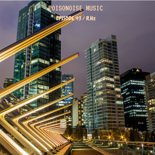 Poisonoise Music - Guest Mix - EPISODE 43 - R.Hz
