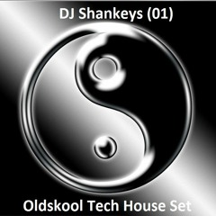 DJ Shankeys (01) - Oldskool Tech House 55 mins (pre 2008)